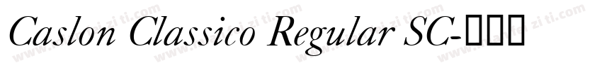Caslon Classico Regular SC字体转换
